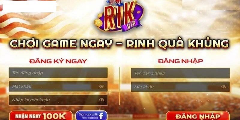 Đăng ký hoặc đăng nhập Rikvip chính chủ