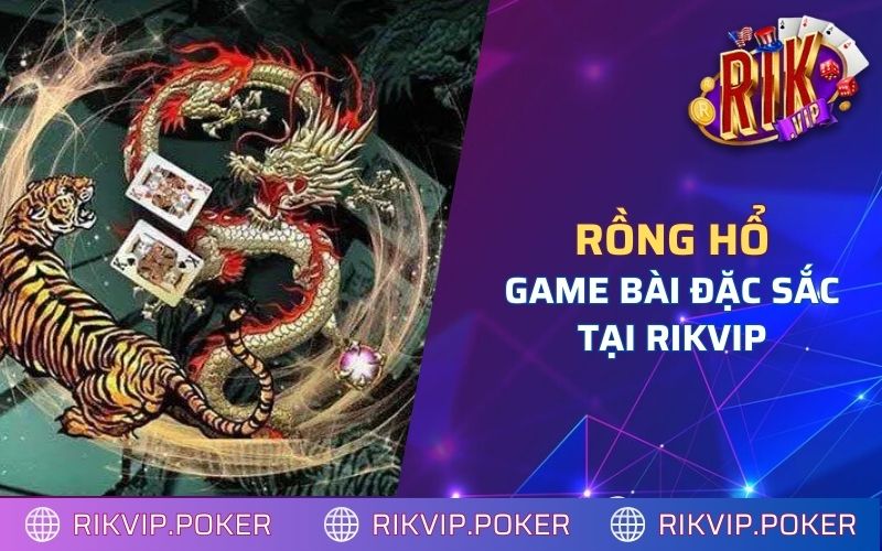 Rồng hổ Rikvip